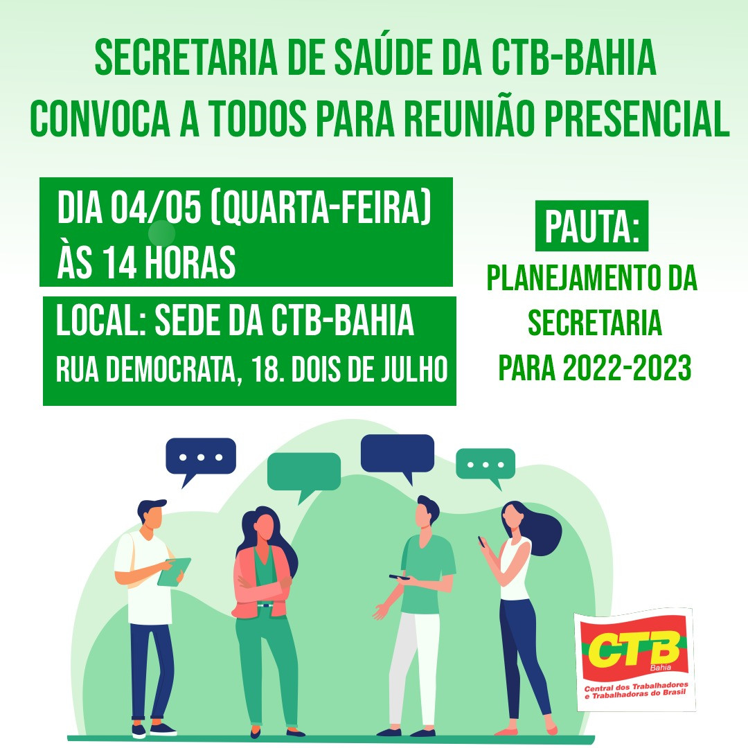 Secretaria de Saúde da CTB-BA convoca para reunião, quarta-feira, 04/05