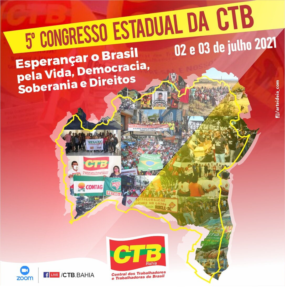 5º Congresso Estadual da CTB-Bahia será realizado nos dias 02 e 03 de julho: confira a programação