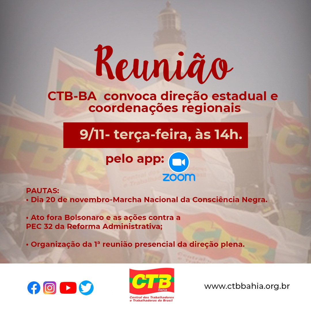 CTB-Bahia convoca direção estadual e coordenações regionais para reunião virtual, terça (09)