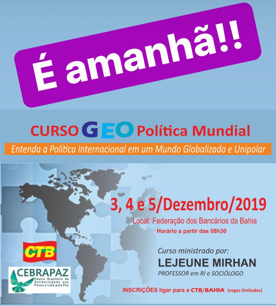CTB-Bahia e CEBRAPAZ  realizam curso de Geopolítica em Salvador
