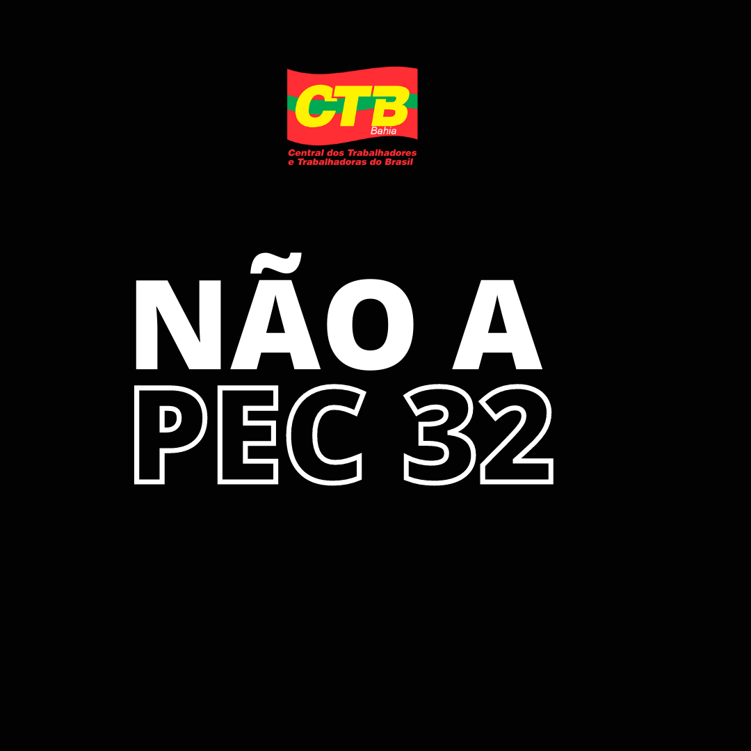 Vitória dos trabalhadores: PEC 32 não será votada em 2021