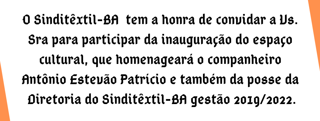 Sinditêxtil inaugura espaço cultural de sua sede e posse da nova Diretoria