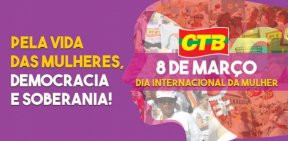 8 DE MARÇO: DIA INTERNACIONAL DA MULHER
