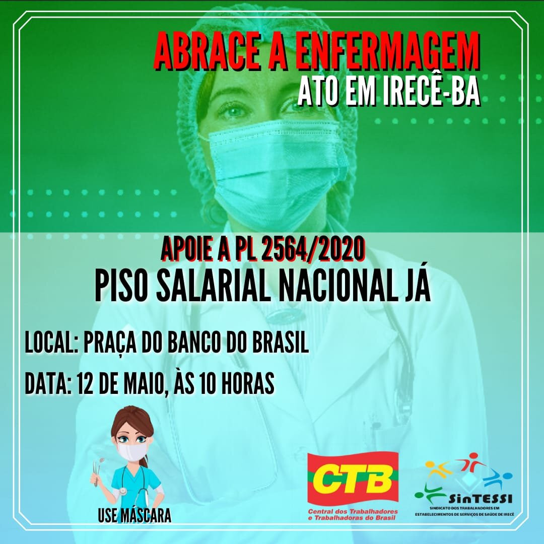 CTB-Regional de Irecê e SINTESSI convocam trabalhador para ato em prol do piso do nacional de enfermagem