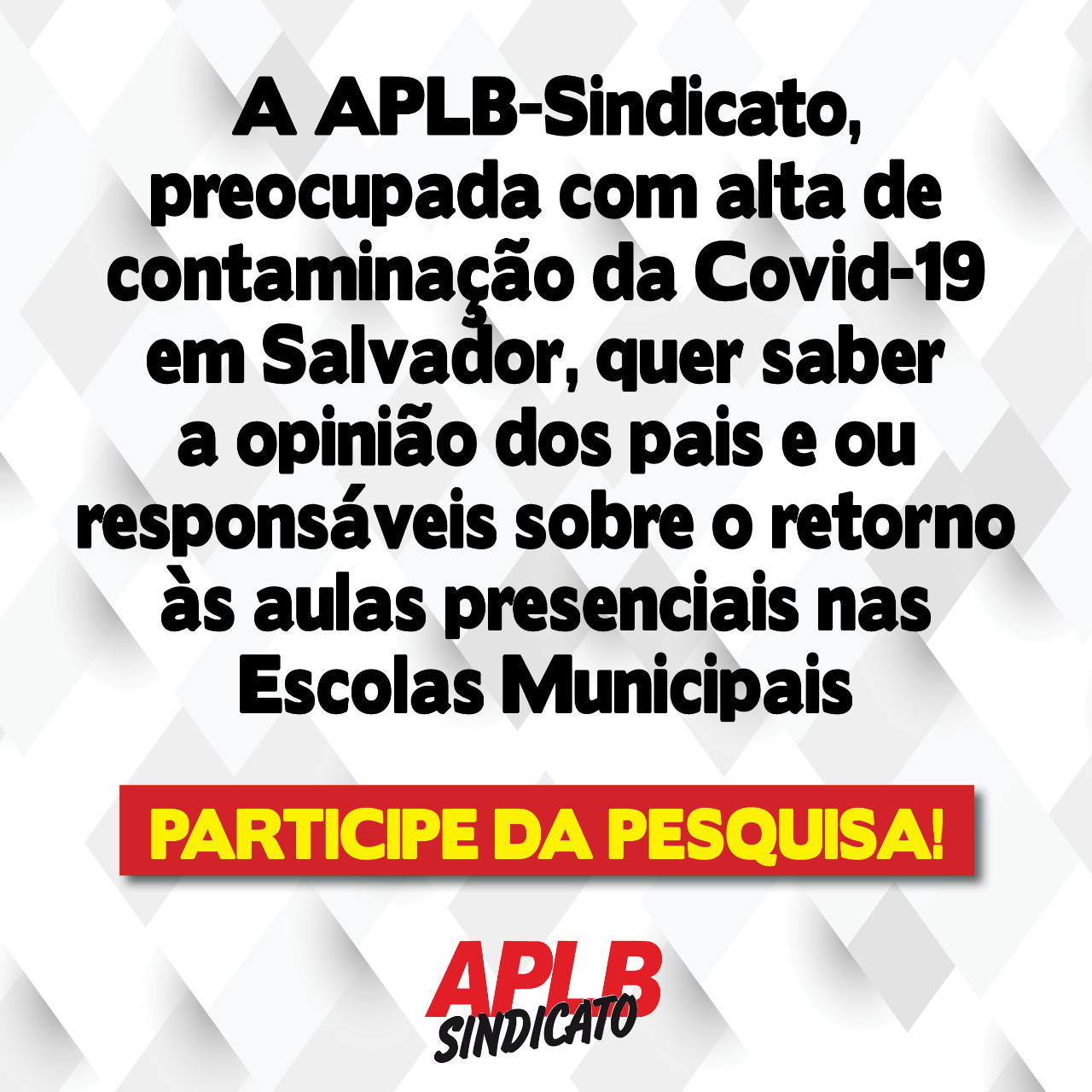 APLB realiza pesquisa com pais/mães de alunos (as) sobre aulas presenciais