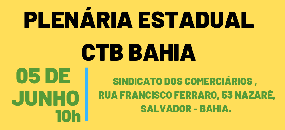 Nesta quarta tem   Plenária Estadual   de mobilização da greve geral