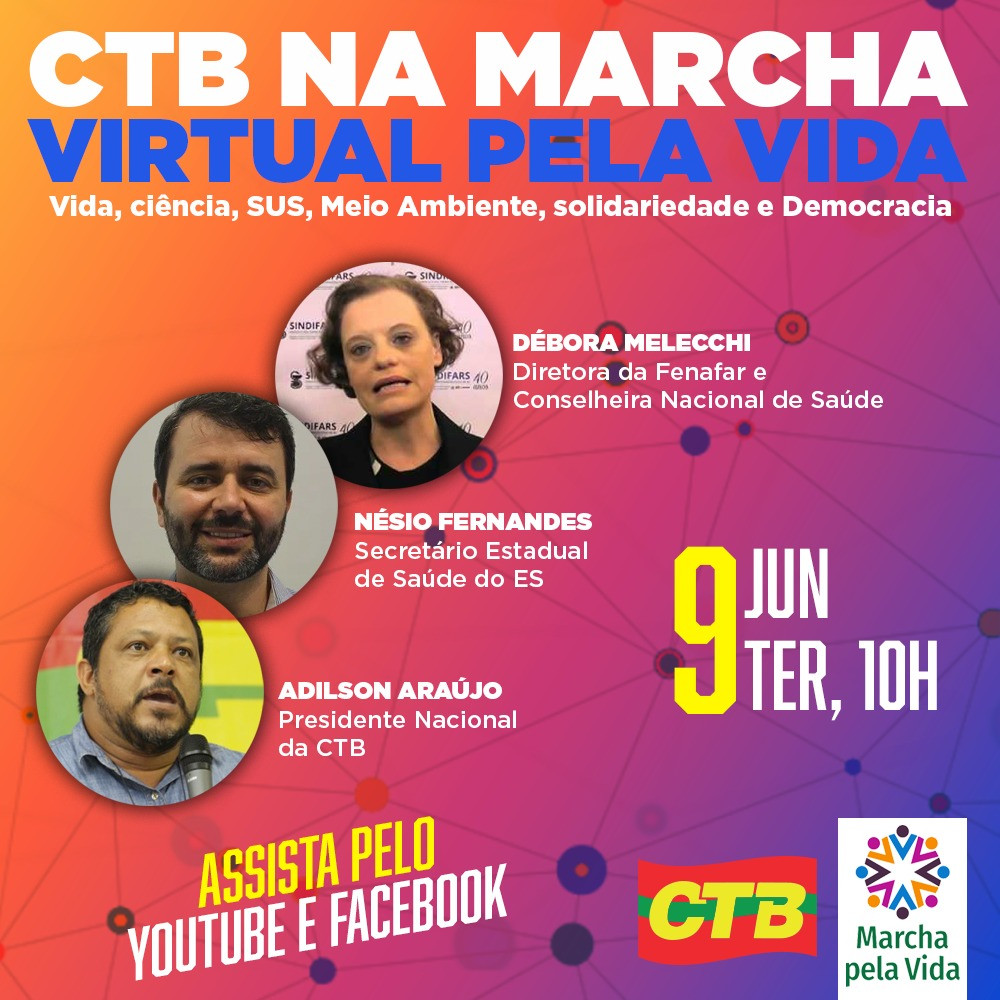 Sala Virtual da CTB desta terça se une à programação da Marcha Virtual pela Vida