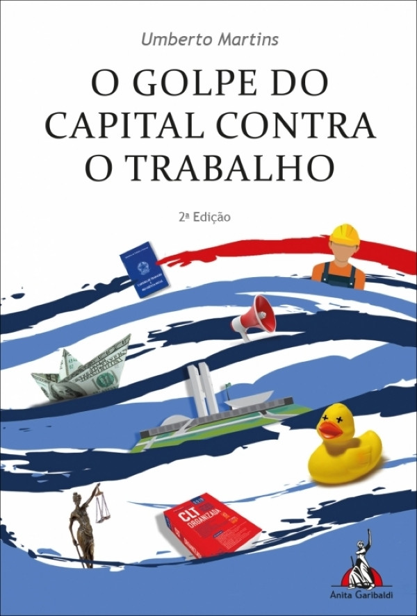 O golpe faz 5 anos em agosto e CTB oferta livro que faz uma análise classista do impeachment