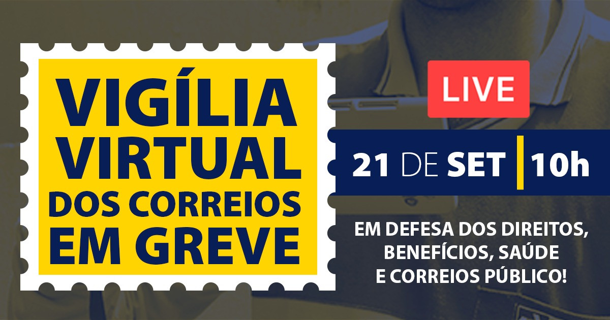 Vigília virtual apoiará a luta dos trabalhadores dos Correios