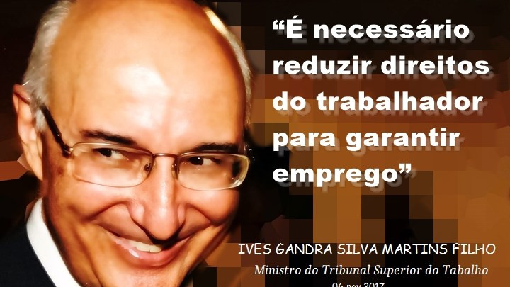 Ministro bolsonarista do TST age para destruir sindicatos
