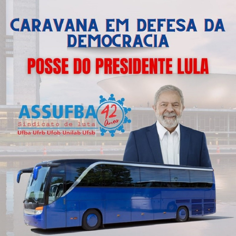 ASSUFBA participa da Caravana em Defesa da Democracia que vai à Posse de Lula